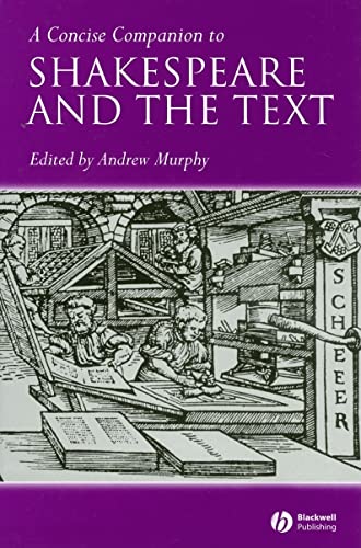 A Concise Companion to Shakespeare and the Text