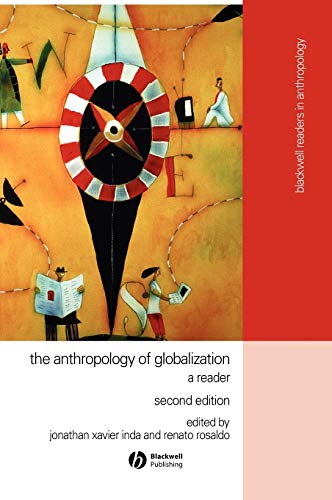 Stock image for The Anthropology of Globalization : A Reader for sale by Better World Books