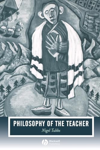 Beispielbild fr Philosophy of the Teacher zum Verkauf von Better World Books Ltd
