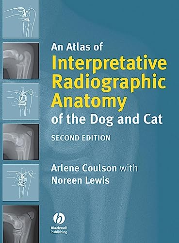 9781405138994: An Atlas of Interpretative Radiographic Anatomy of the Dog and Cat