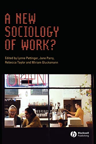 Imagen de archivo de A New Sociology of Work? (Sociological Review Monographs) a la venta por WorldofBooks