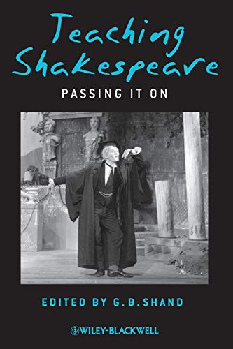 Beispielbild fr Teaching Shakespeare : Passing It On zum Verkauf von Better World Books