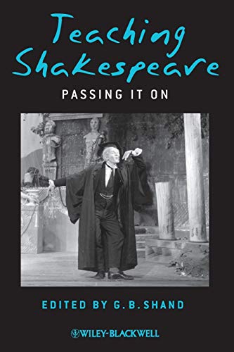 Stock image for Teaching Shakespeare : Passing It On for sale by Better World Books