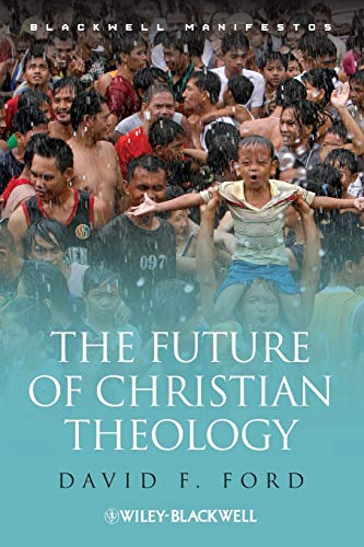 Beispielbild fr The Future of Christian Theology (Wiley-Blackwell Manifestos) zum Verkauf von Chiron Media