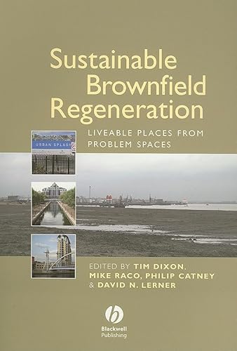 Imagen de archivo de Sustainable Brownfield Regeneration : Liveable Places from Problem Spaces a la venta por Better World Books