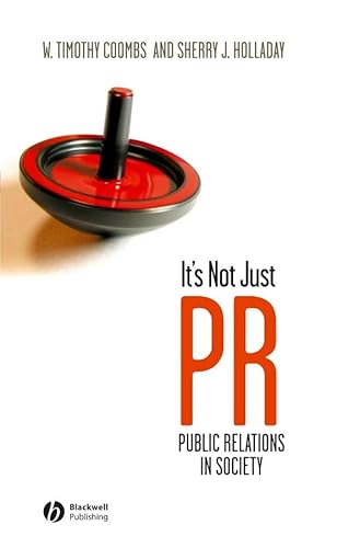 Stock image for It's Not Just PR : Public Relations in Society for sale by Better World Books