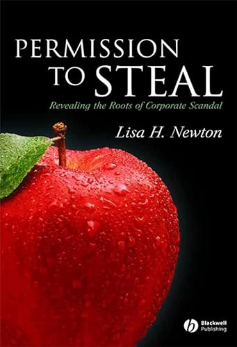 Stock image for Permission to Steal: Revealing the Roots of Corporate Scandal--An Address to My Fellow Citizens for sale by Wonder Book