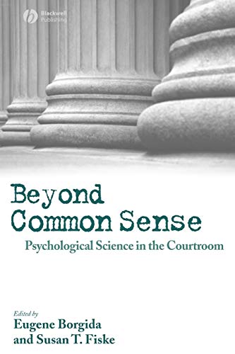 Stock image for Beyond Common Sense: Psychological Science in the Courtroom for sale by Goodwill of Colorado