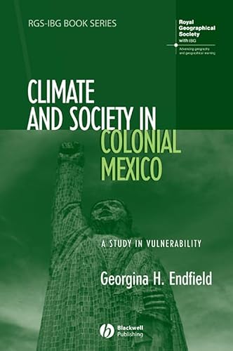 Stock image for Climate and Society in Colonial Mexico: A Study in Vulnerability for sale by HPB-Red