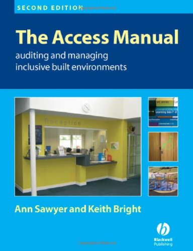 Stock image for The Access Manual : Auditing and Managing Inclusive Built Environments for sale by Better World Books