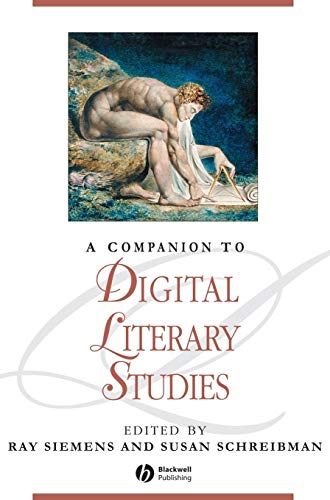 9781405148641: Companion to Digital Literary Studies: 43 (Blackwell Companions to Literature and Culture)