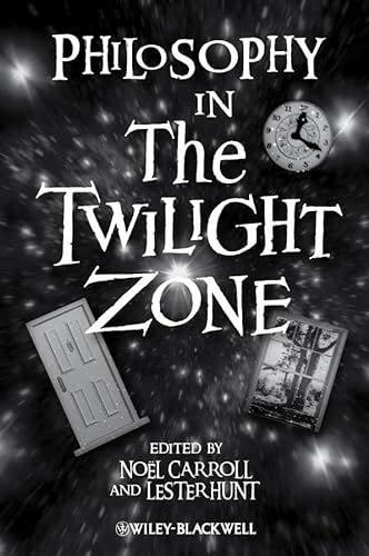 9781405149044: Philosophy in The Twilight Zone