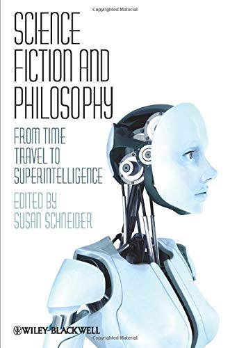 Stock image for Science Fiction and Philosophy: From Time Travel to Superintelligence for sale by Red's Corner LLC