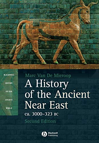 9781405149112: A History of the Ancient Near East: Ca. 3000-323 Bc