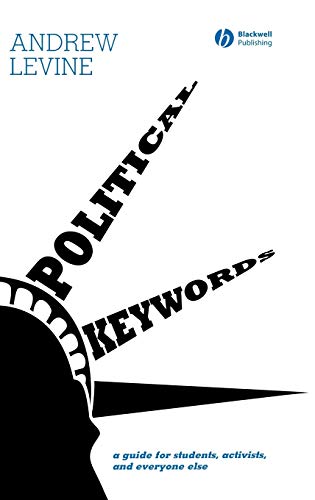 Political Keywords: A Guide for Students, Activists, and Everyone Else