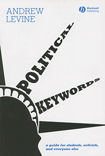 9781405150651: Political Keywords: A Guide for Students, Activists, and Everyone Else