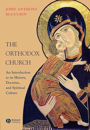 9781405150668: The Orthodox Church: An Introduction to its History, Doctrine, and Spiritual Culture