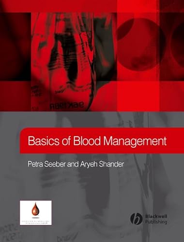 

Basics of Blood Management [first edition]