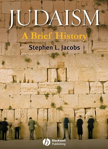 Brief History Of Judaism (9781405151320) by Jacobs, Steven L.