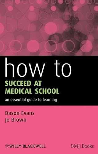 Imagen de archivo de How to Succeed at Medical School (HOW - How To) a la venta por AwesomeBooks