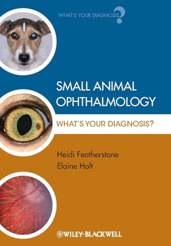 9781405151610: Small Animal Ophthalmology: What's Your Diagnosis