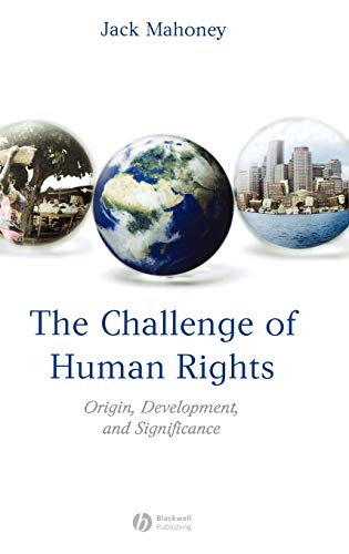 9781405152402: Challenge of Human Rights: Origin, Development and Significance