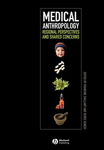 Beispielbild fr Medical Anthropology: Regional Perspectives and Shared Concerns zum Verkauf von Zubal-Books, Since 1961