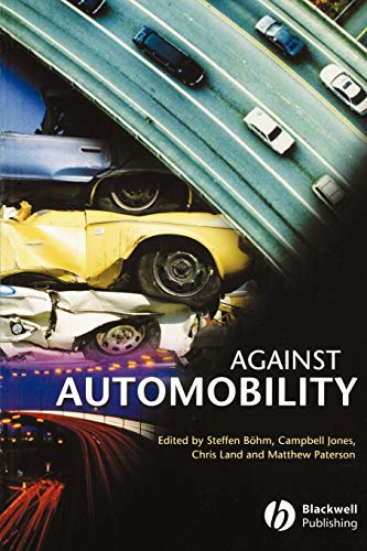 Imagen de archivo de Against Automobility a la venta por Bibliomadness