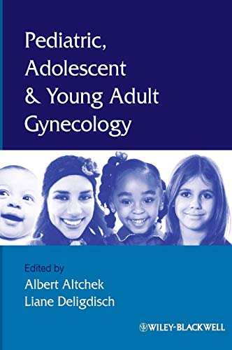 Pediatric Adolescent And Young Adult Gynecology By Deligdisch Liane Altchek Albert Good