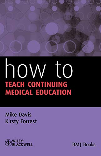 9781405153980: How to Teach Continuing Medical Education: 4