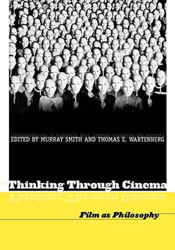 Beispielbild fr Thinking Through Cinema: Film as Philosophy zum Verkauf von HPB-Red