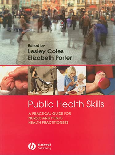 Stock image for Public Health Skills : A Practical Guide for Nurses and Public Health Practitioners for sale by Better World Books