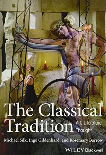 9781405155502: The Classical Tradition: Art, Literature, Thought