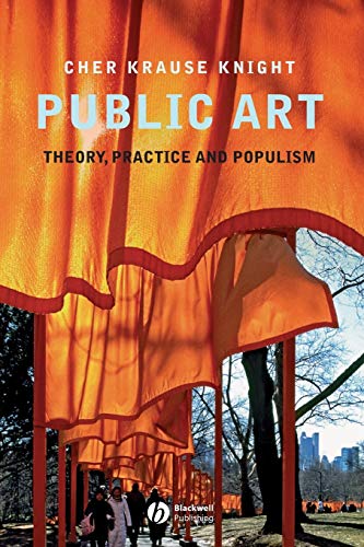 Stock image for Public Art: Theory, Practice and Populism for sale by Chiron Media