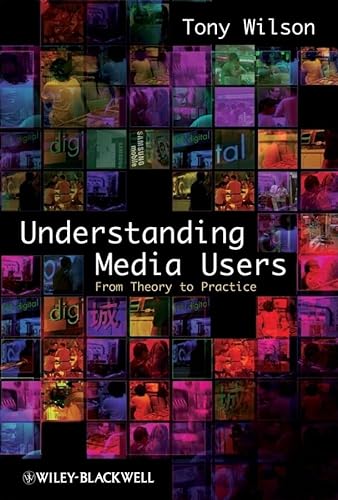 Stock image for Understanding Media Users: From Theory to Practice for sale by AwesomeBooks