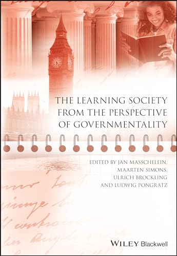 Stock image for The Learning Society from the Perspective of Governmentality: 2 (Educational Philosophy and Theory Special Issues) for sale by AwesomeBooks