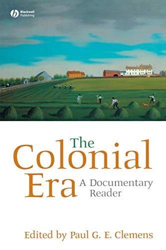 Imagen de archivo de The Colonial Era: A Documentary Reader a la venta por Goodwill Books