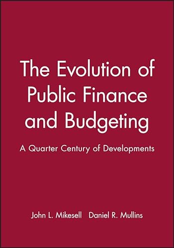 9781405156714: The Evolution of Public Finance and Budgeting: A Quarter Century of Developments