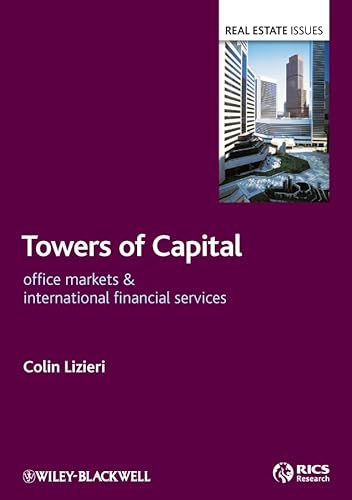 9781405156721: Towers of Capital: Office Markets & International Financial Services