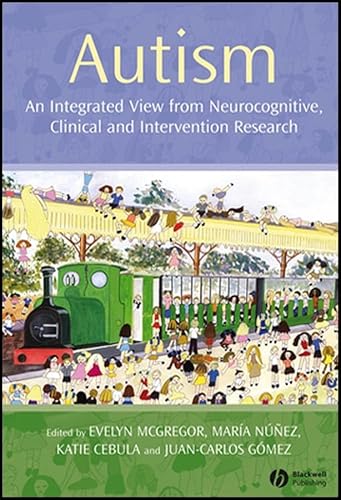 Stock image for Autism: An Integrated View from Neurocognitive, Clinical, and Intervention Research for sale by HPB-Red