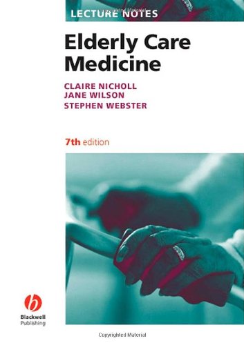 Beispielbild fr Elderly Care Medicine (Lecture Notes Series) zum Verkauf von WorldofBooks