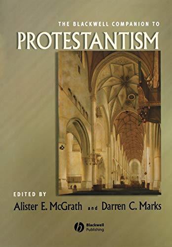 Stock image for The Blackwell Companion to Protestantism for sale by ThriftBooks-Atlanta