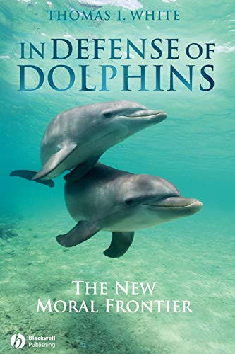 Imagen de archivo de In Defense of Dolphins: The New Moral Frontier a la venta por ThriftBooks-Dallas
