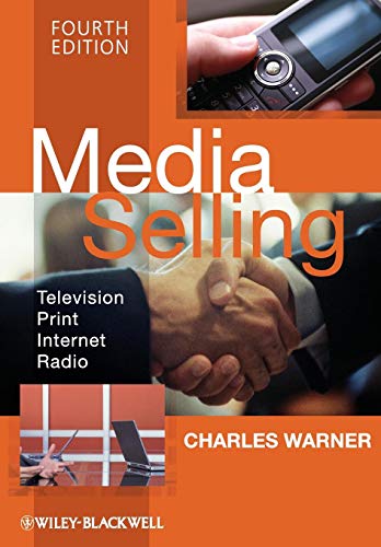 Beispielbild fr Media Selling : Television, Print, Internet, Radio zum Verkauf von Better World Books