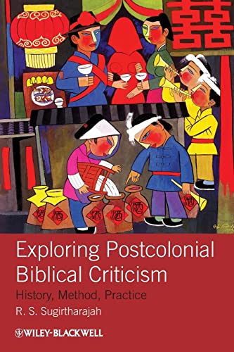 Imagen de archivo de Exploring Postcolonial Biblical Criticism: History, Method, Practice a la venta por Textbooks_Source