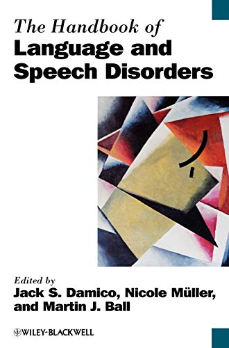 Beispielbild fr The Handbook of Language and Speech Disorders (Blackwell Handbooks in Linguistics) zum Verkauf von SecondSale