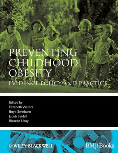 Stock image for Preventing Childhood Obesity: Evidence Policy and Practice for sale by SecondSale