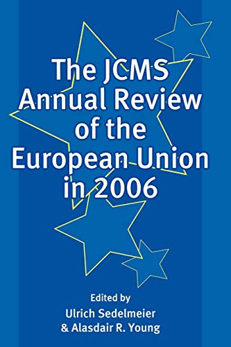 Beispielbild fr The JCMS Annual Review of the European Union in 2006 zum Verkauf von Blackwell's