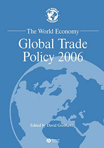 Stock image for The World Economy: Global Trade Policy 2006 for sale by THE SAINT BOOKSTORE