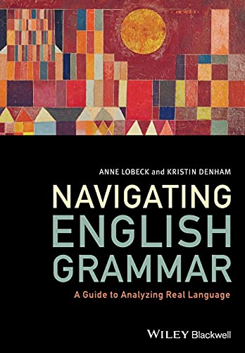 Beispielbild fr Navigating English Grammar: A Guide to Analyzing Real Language zum Verkauf von Goodwill of Colorado